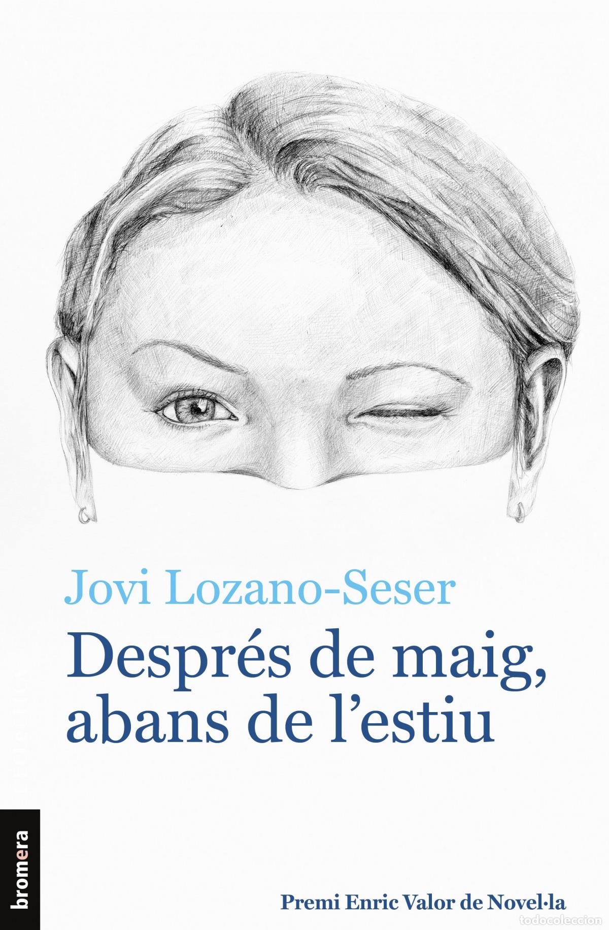 Libros: DESPR&Eacute;S DE MAIG, ABANS DE L'ESTIU - Lozano Seser, Jovi