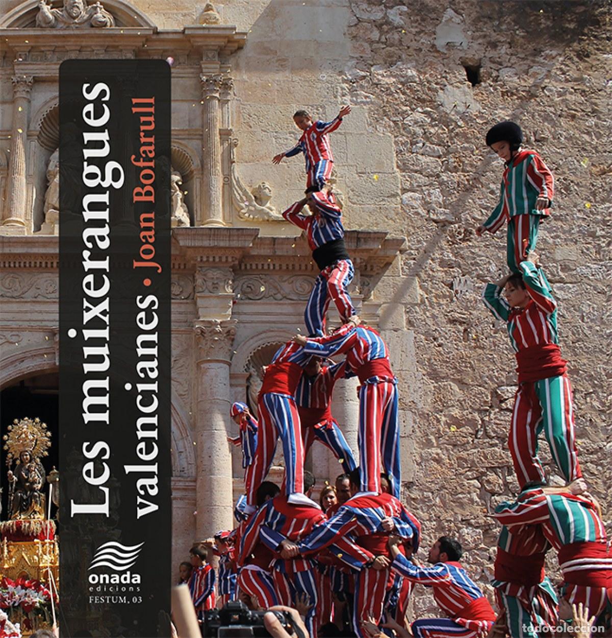 Libros: LES MUIXERANGUES VALENCIANES - Bofarull Sole, Joan