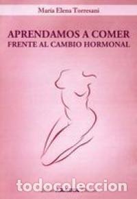 B&uuml;cher: APRENDAMOS A COMER FRENTE AL CAMBIO HORMONAL - TORRESANI, MARIA ELENA