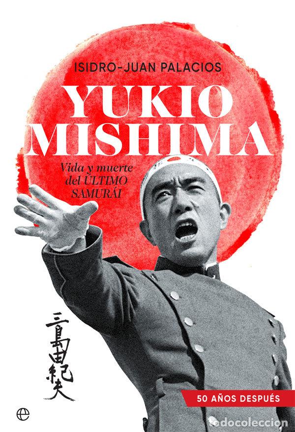 Libros: YUKIO MISHIMA - PALACIOS, ISIDRO-JUAN