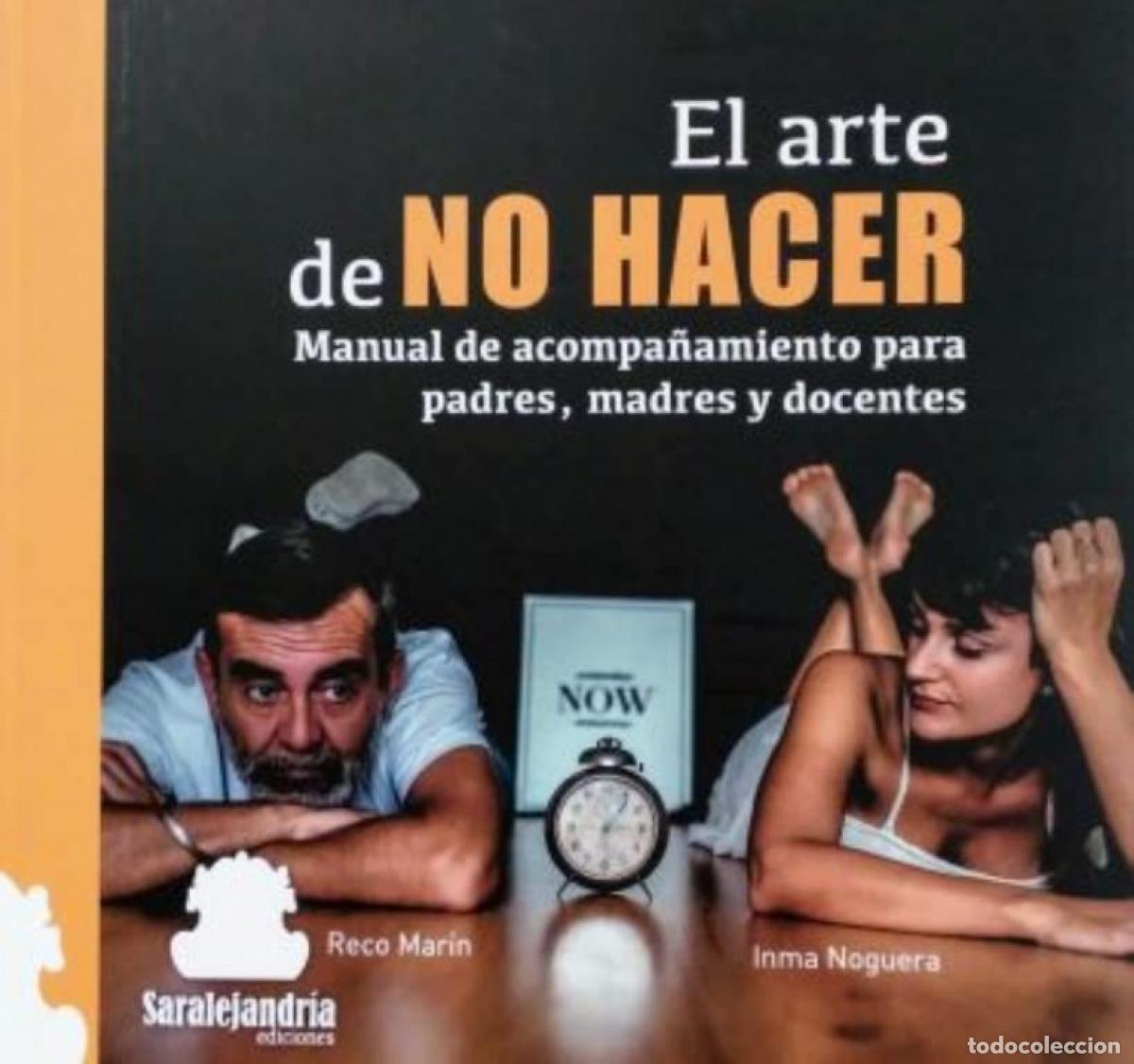 Libros: EL ARTE DE NO HACER - INMA NOGUERA