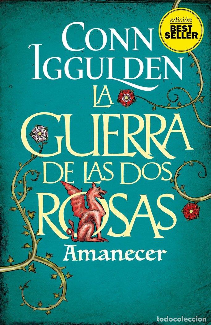 Libros: GUERRA DE LAS DOS ROSAS AMANECER NE - IGGULDEN, CONN