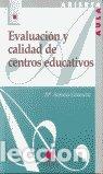 Libros: EVALUACION Y CALIDAD DE CENTROS EDUCATIVOS - CASANOVA, M&ordf;ANTONIA