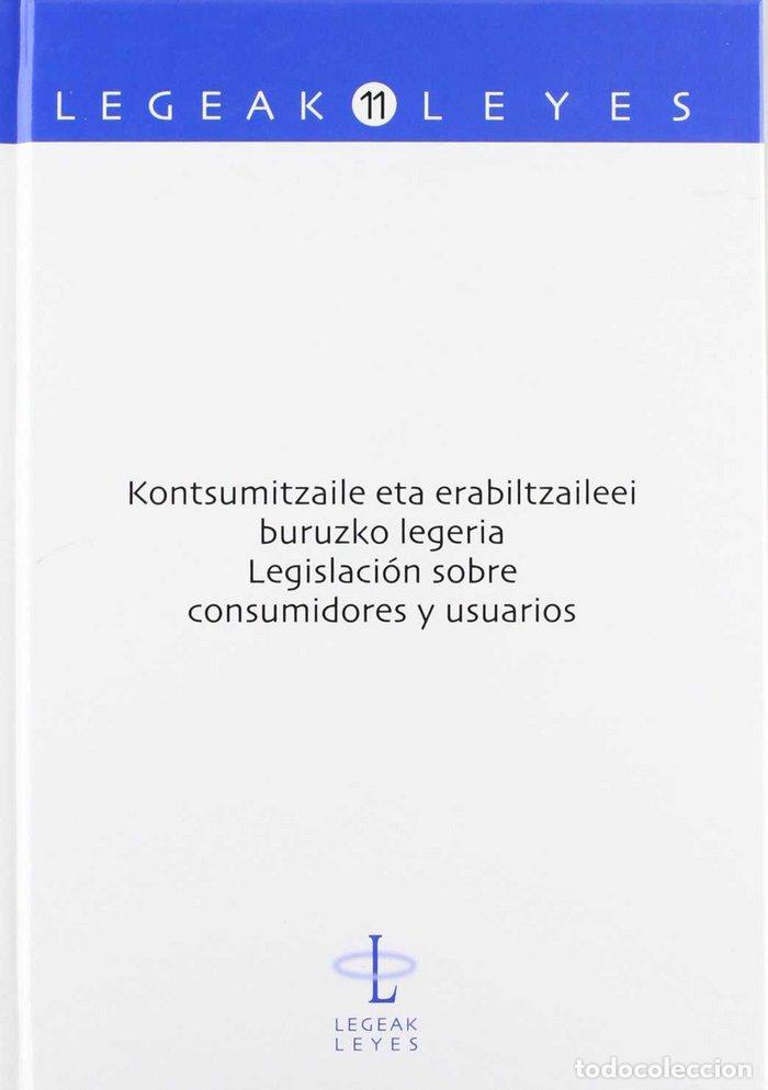 books: KONTSUMITZAILE ETA ERABILTZAILEEI BURUZKO LEGERIA. LEGISLACI - IMAZ ZUBIAUR, LEIRE (ED.)