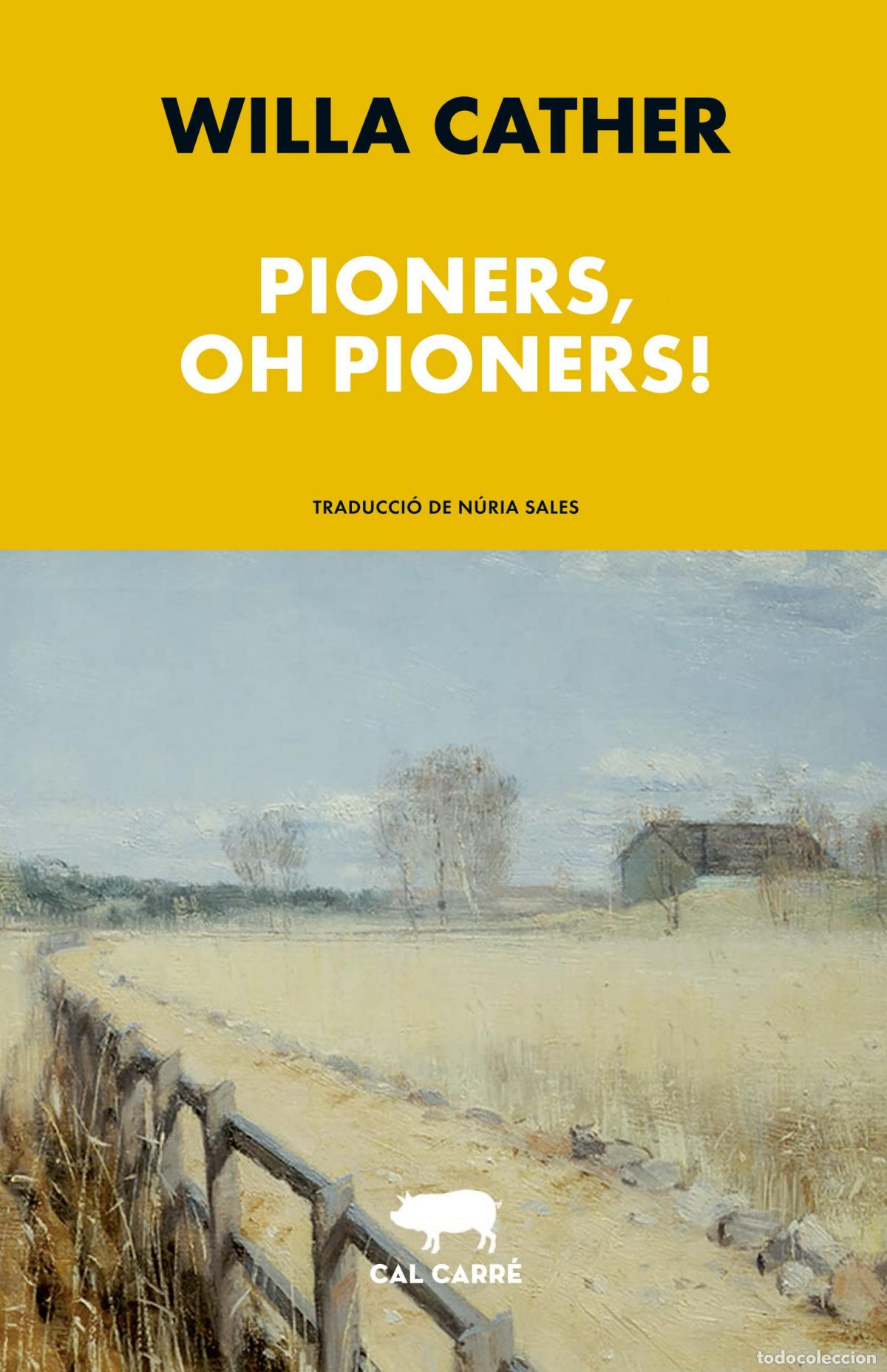 Libri: PIONERS, OH PIONERS! - Cather, Willa