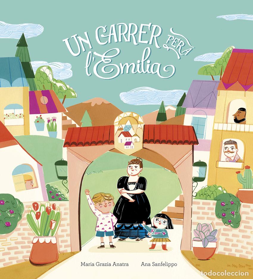 Libri: UN CARRER PER A L'EMILIA - Ana Grazia Anatra