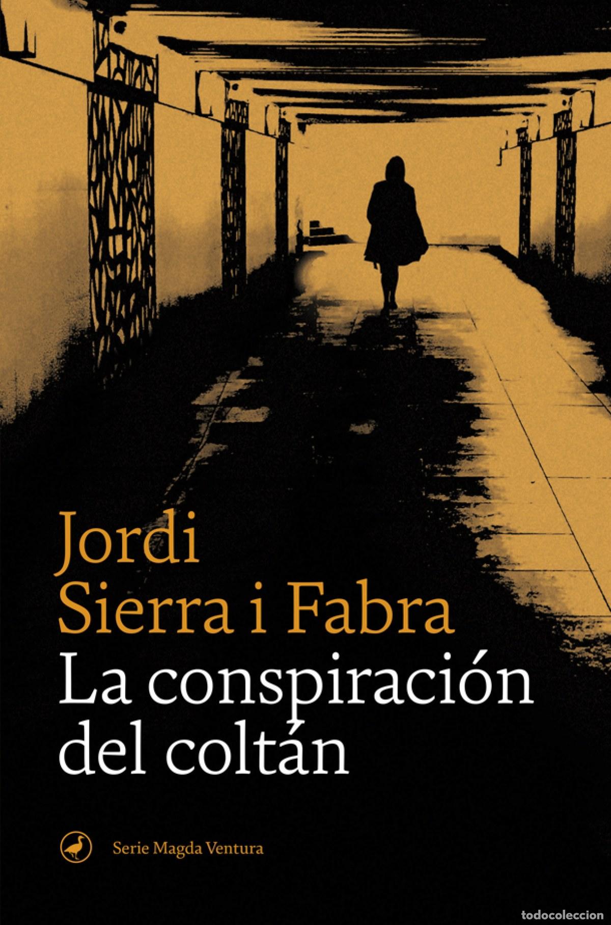 Libros: LA CONSPIRACI&Oacute;N DEL COLT&Aacute;N - Sierra i Fabra, Jordi
