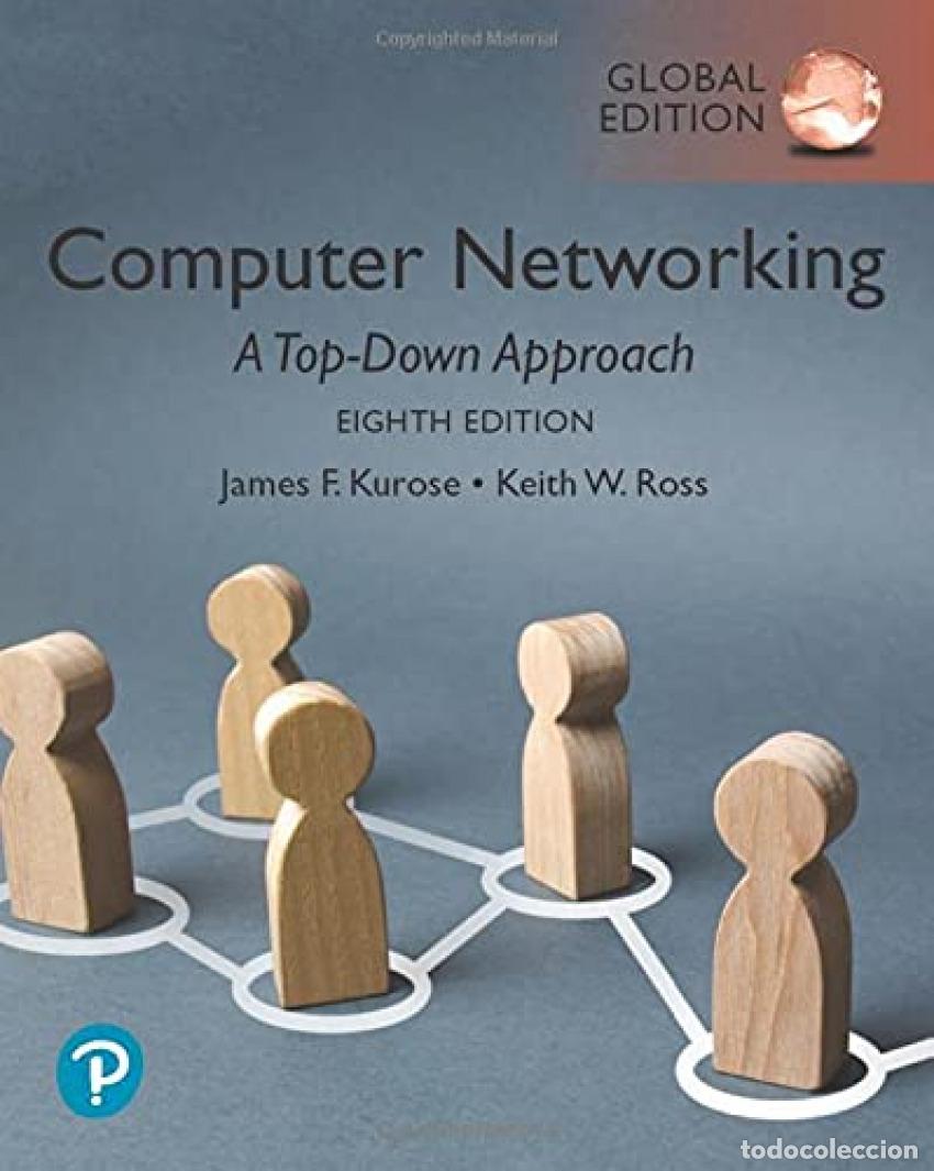 Libros: COMPUTER NETWORKING:A TOP-DOWN APPROACH, GLOBAL EDITION - Kurose, James F