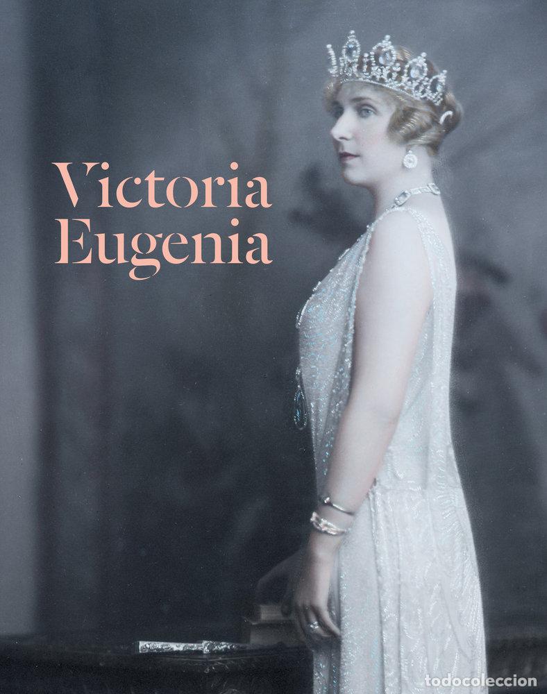 Libros: VICTORIA EUGENIA - DOMINGO MALVADI