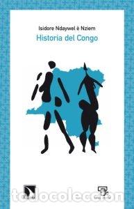 B&uuml;cher: HISTORIA DEL CONGO - NDAYWEL E NZIEM, ISIDORE