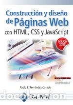 Libros: CONSTRUCCI&Oacute;N Y DISE&Ntilde;O DE P&Aacute;GINAS WEB CON HTML, CSS Y JAVASCRIPT. EDICI&Oacute;N 2023 - VVAA