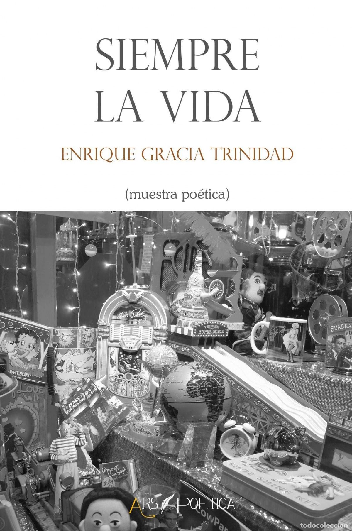 Libros: SIEMPRE LA VIDA - Gracia Trinidad, Enrique