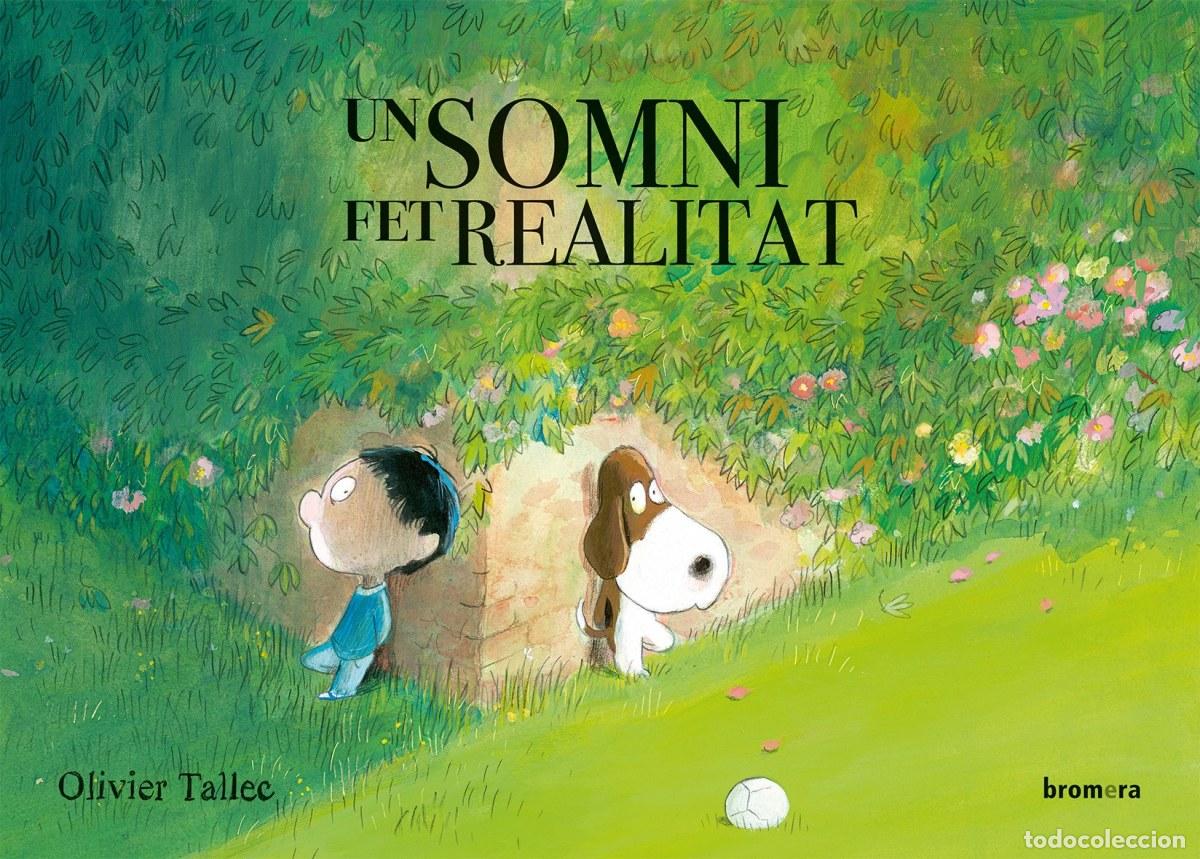 Livres: UN SOMNI FET REALITAT - Tallec, Olivier