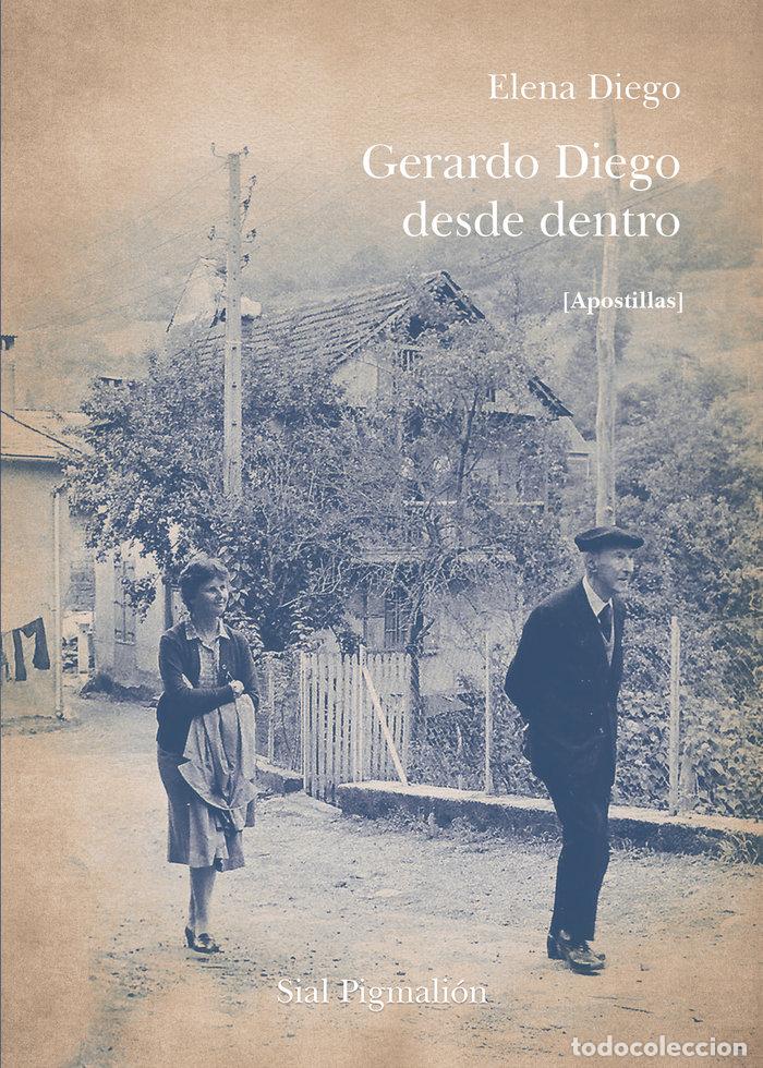 Libros: GERARDO DIEGO DESDE DENTRO - DIEGO, ELENA