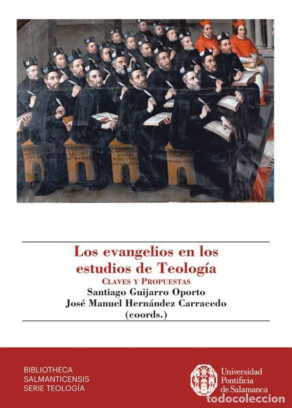 Libros: LOS EVANGELIOS EN LOS ESTUDIOS DE TEOLOGIA - GUIJARRO OPORTO, SANTIAGO