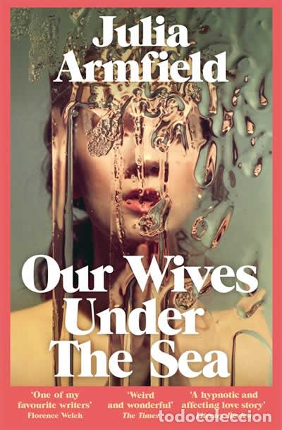 Libros: OUR WIVES UNDER THE SEA - Armfield, Julia