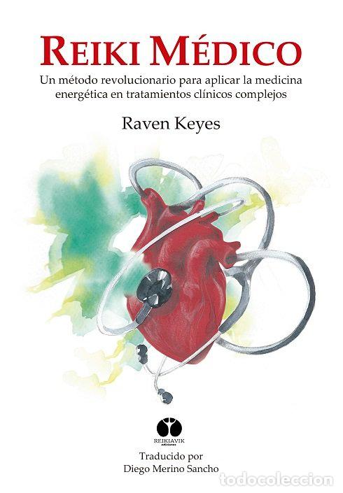 Livros: REIKI MEDICO - KEYES, RAVEN