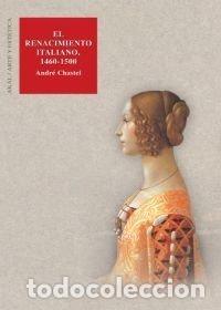 Libri: RENACIMIENTO ITALIANO 1460-1500 - CHASTEL, ANDRE