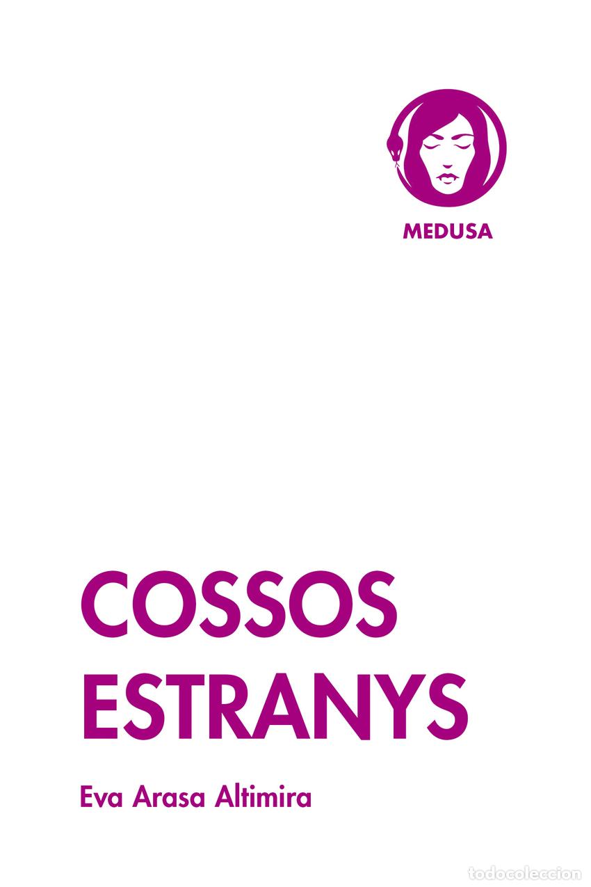 Libri: COSSOS ESTRANYS - Arasa Altimira, Eva