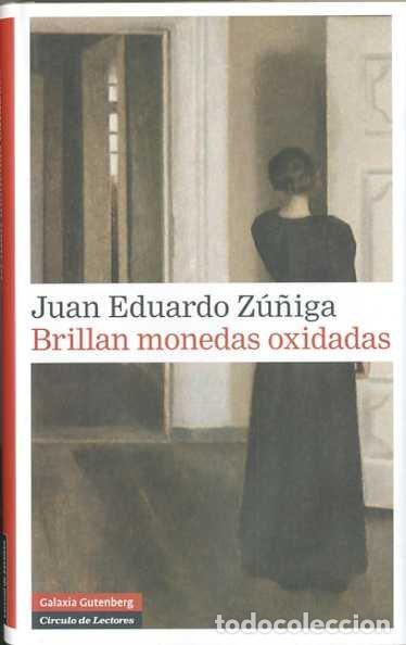 Libros: BRILLAN MONEDAS OXIDADAS - ZU&Ntilde;IGA, JUAN EDUARDO