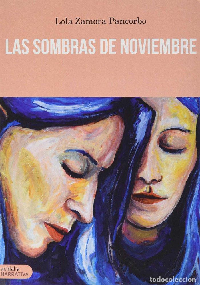 Libros: SOMBRAS DE NOVIEMBRE,LAS - ZAMORA PANCORBO, LOLA