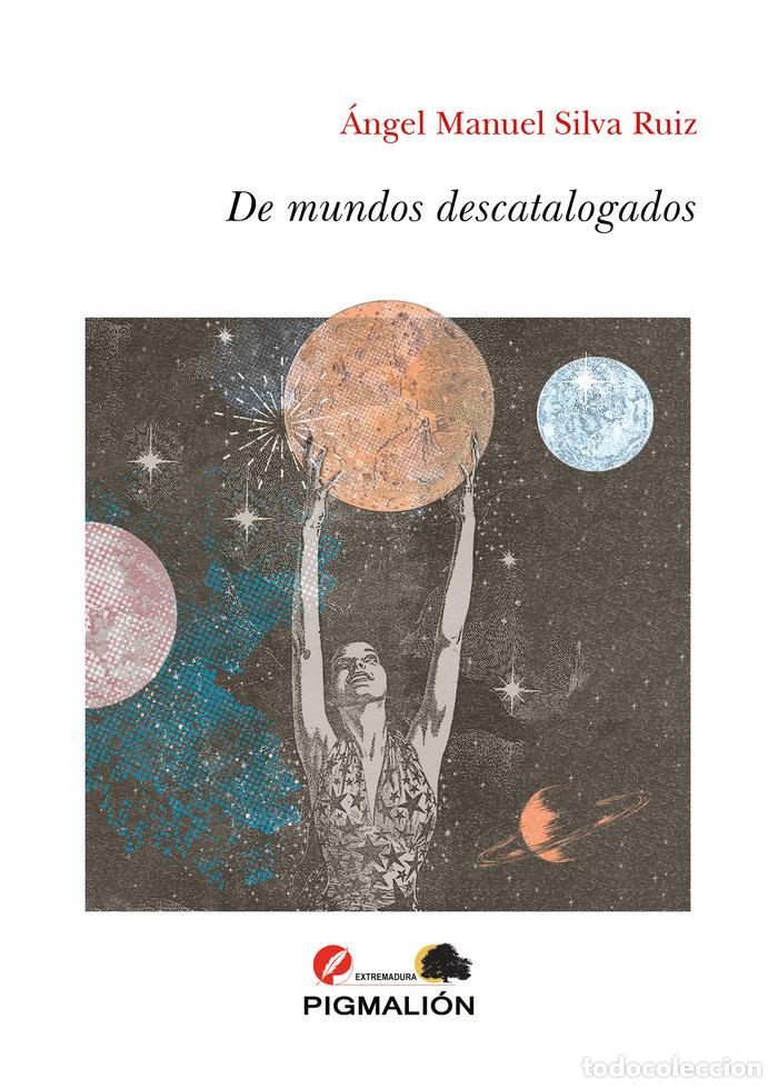 Libros: DE MUNDOS DESCATALOGADOS - SILVA RUIZ, ANGEL MANUEL