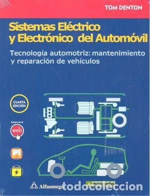 Libros: SISTEMAS ELECTRICO Y ELECTRONICO DEL AUTOMOVIL TECNOLOGIA - DENTON, TOM