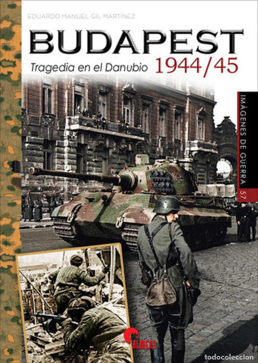 Libros: BUDAPEST 1944/45 - Gil Mart&iacute;nez, Eduardo Manuel