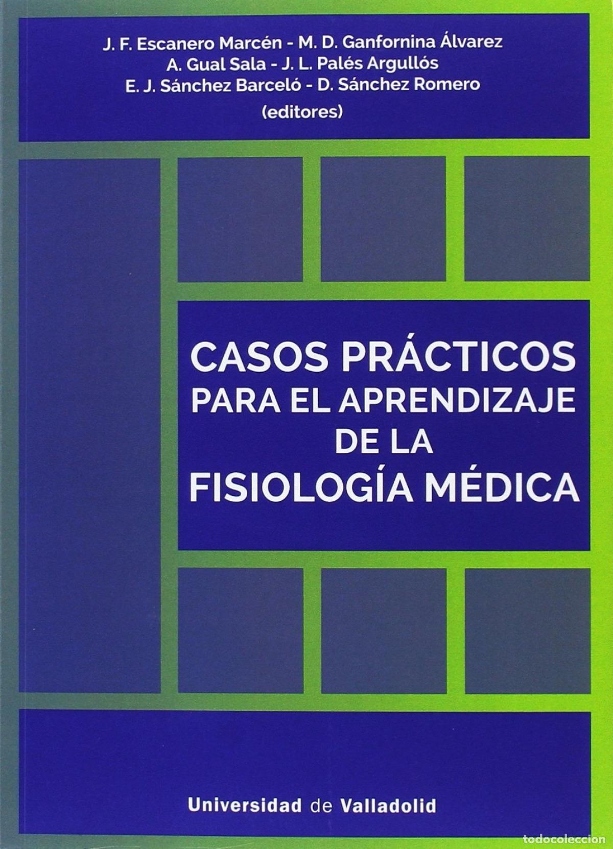 Libros: CASOS PR&Aacute;CTICOS PARA EL APRENDIZAJE DE LA FISIOLOG&Iacute;A M&Egrave;DICA - Varios autores