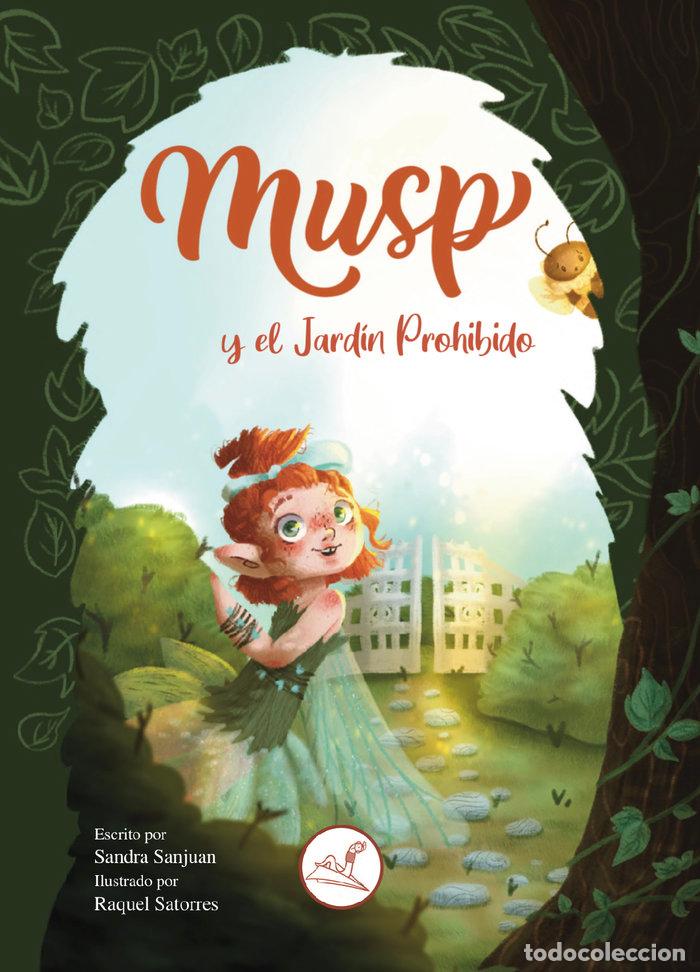 Libros: MUSP Y EL JARDIN PROHIBIDO - SANJUAN, SANDRA