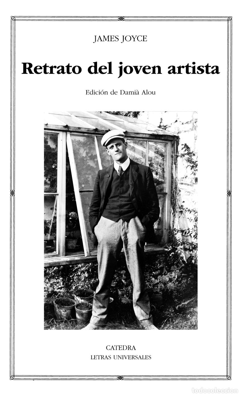 Libros: RETRATO DEL JOVEN ARTISTA.(LETRAS UNIVERSALES) - JOYCE, JAMES