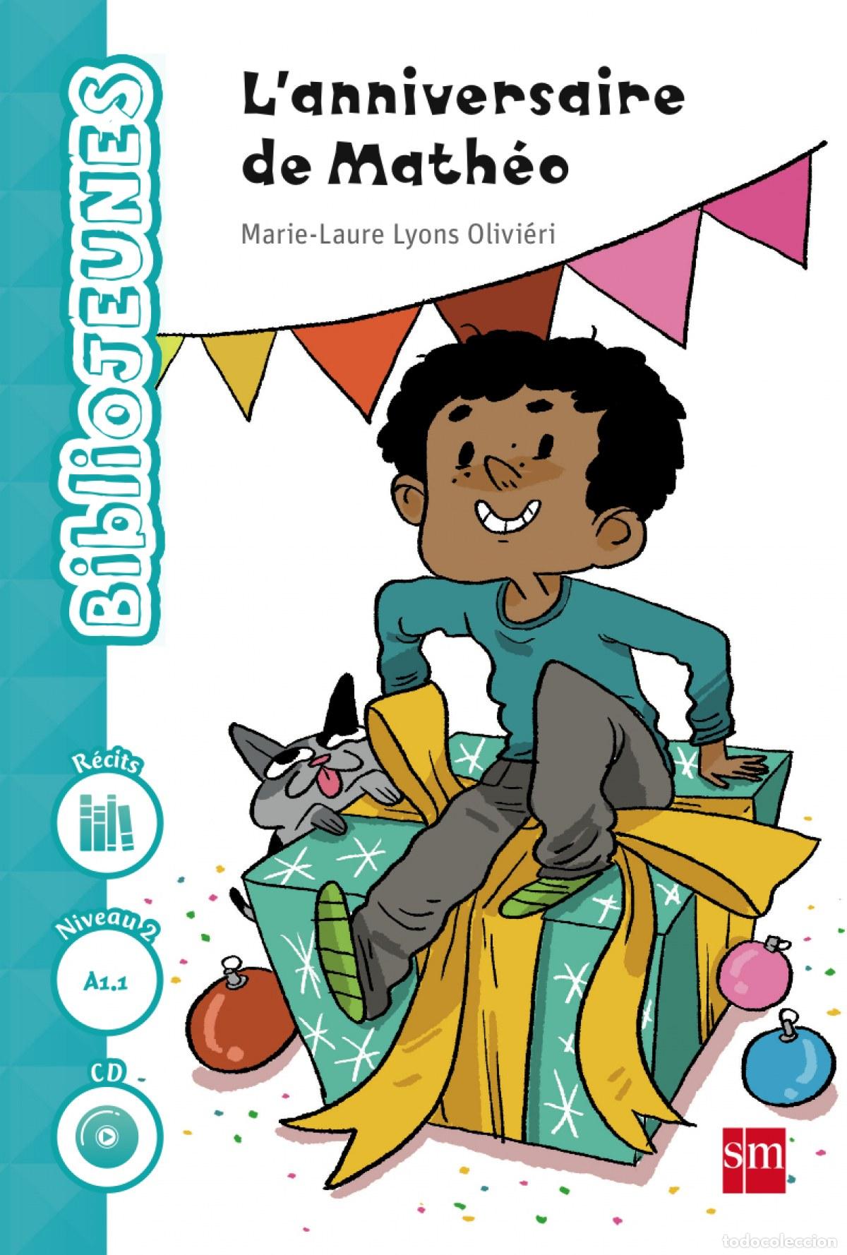 Livros: L&acute;ANNIVERSAIRE MATH&Eacute; - NIVEAU 2 A1.1 - BIBLIOJEUNES - Varios autores