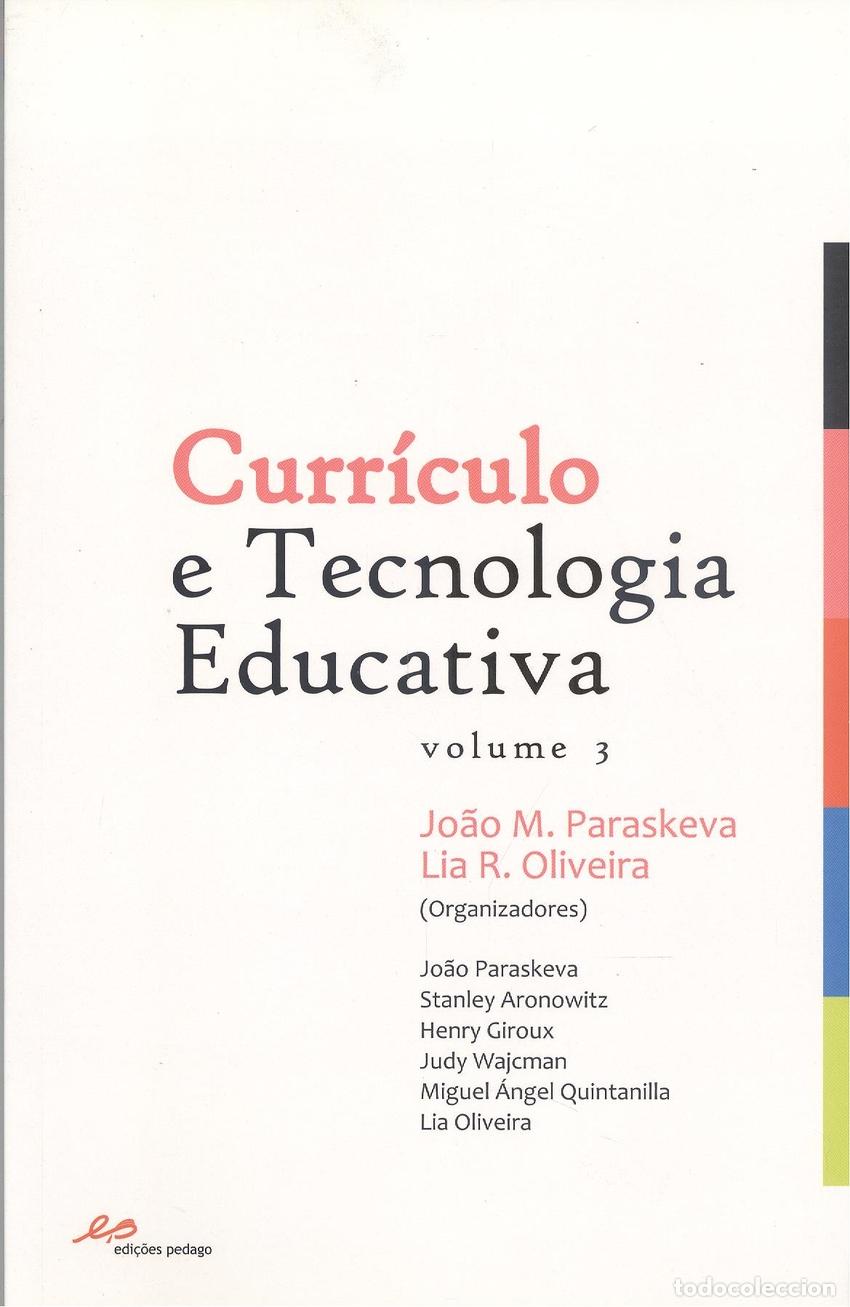 Livros: CURR&Iacute;CULO E TECNOLOGIA EDUCATIVA VOL. III - Lia oliveira