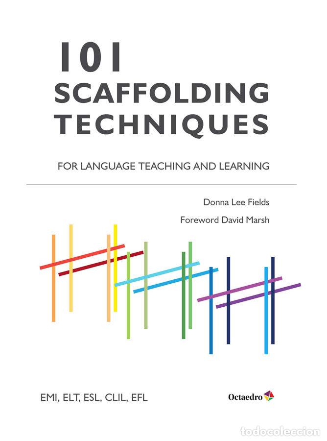 books: 101 SCAFFOLDING TECHNIQUES FOR LANGUAGES TEACHING AND LEARNI - LEE FIELDS, DONNA