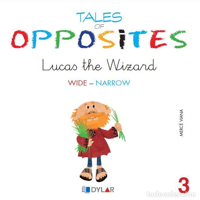Livros: TALES OF OPPOSITES 3 LUCAS THE WIZARD - VIANA MARTINEZ, MERCE