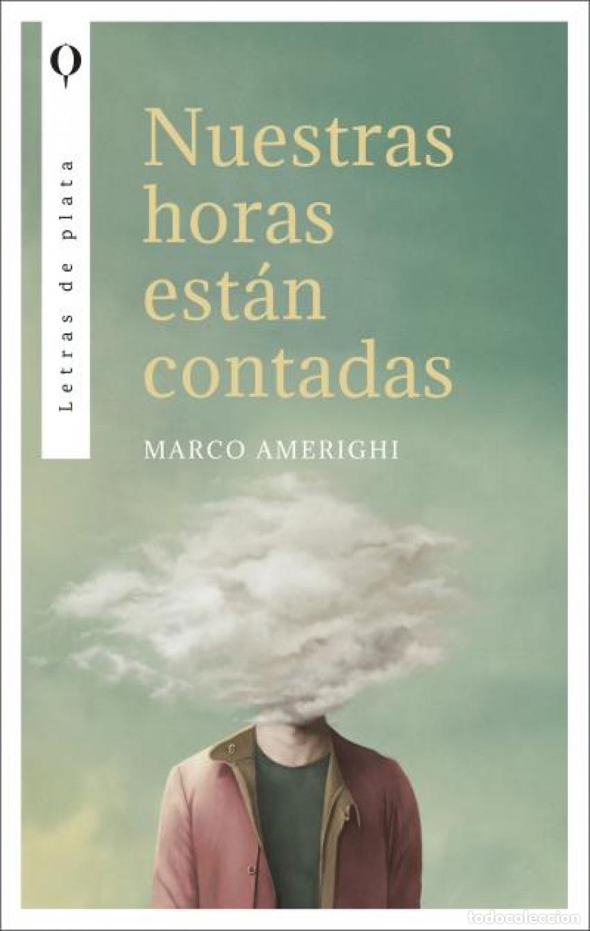 Livros: NUESTRAS HORAS EST&Aacute;N CONTADAS - AMERIGHI, MARCO