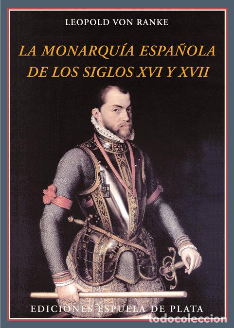 books: MONARQUIA ESPA&Ntilde;OLA DE LOS SIGLOS XVI Y XVII,LA - VON RANKE, LEOPOLD