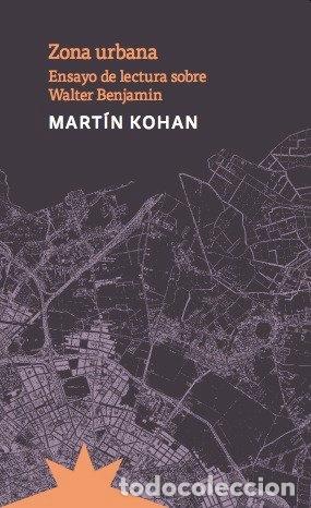 Libros: ZONA URBANA - KOHAN, MARTIN