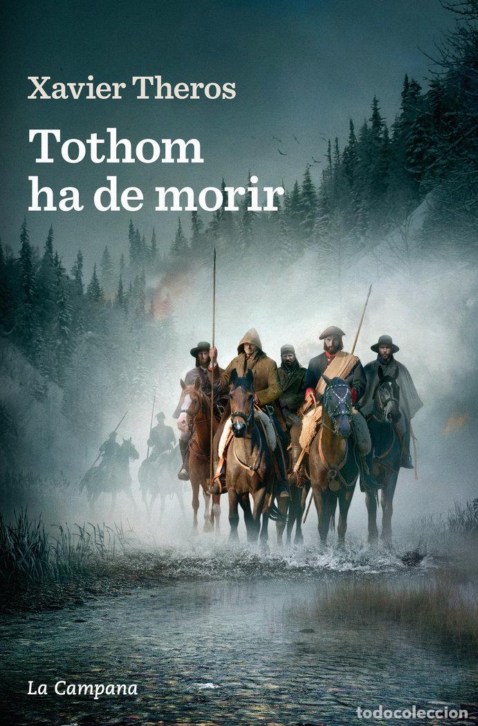 Livres: TOTHOM HA DE MORIR - XAVIER THEROS