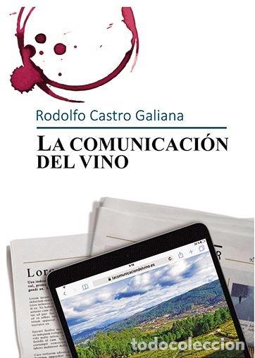 Livres: COMUNICACION DEL VINO - CASTRO GALIANA, RODOLFO