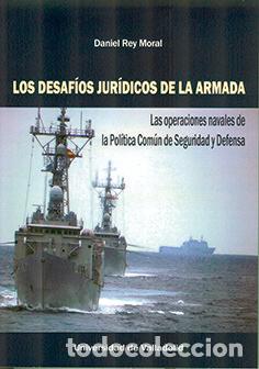 books: DESAFIOS JURIDICOS DE LA ARMADA,LOS LAS OPERACIONES NAVALE - REY MORAL, DANIEL