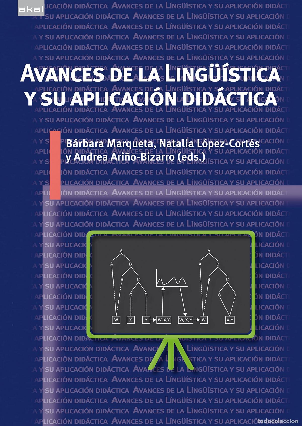 books: AVANCES DE LA LING&Uuml;&Iacute;STICA Y SU APLICACI&Oacute;N DID&Aacute;CTICA - Ari&ntilde;o Bizarro, Andrea