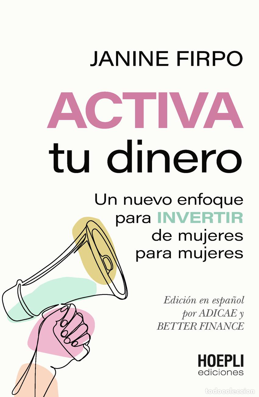 Libri: ACTIVA TU DINERO - Firpo, Janine