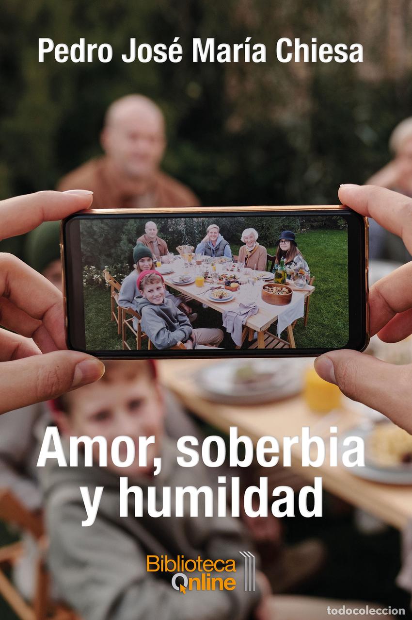 Livros: AMOR, SOBERBIA Y HUMILDAD - Chiesa, Pedro Jos&eacute; Mar&iacute;a