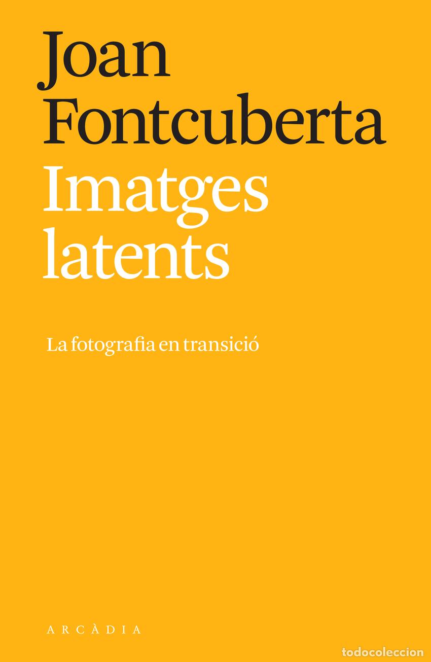 Libros: IMATGES LATENTS - Fontcuberta, Joan