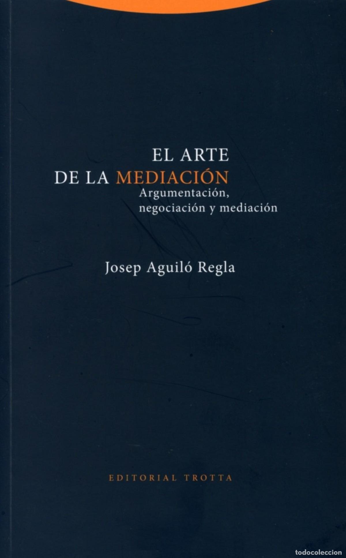Livres: EL ARTE DE LA MEDIACI&Oacute;N - JOSEP AGUIL&oacute; REGLA