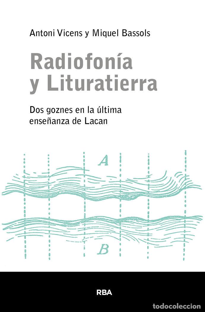 Livres: RADIOFONIA Y LITURATIERRA - BASSOLS, MIQUEL