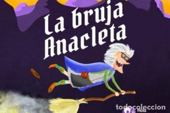 Libros: LA BRUJA ANACLETA - Malo, Roberto