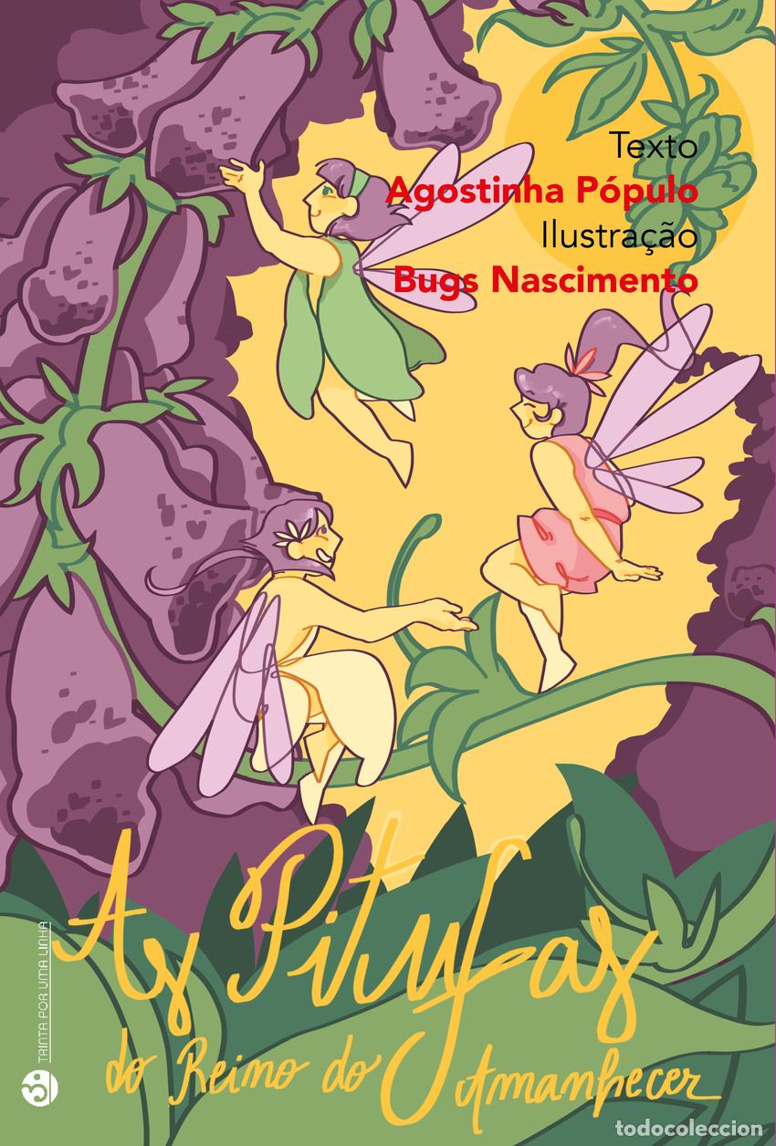 Libros: AS PITUFAS DO REINO DO AMANHECER - Agostinha P&oacute;pulo ilustra&ccedil;&atilde;o Bugs Nascimento