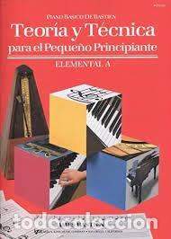 Libros: TEORIA Y TECNICA DEL PEQUE&Ntilde;O PRINCIPIANTE VOLUMEN A - BASTIEN, JAMES